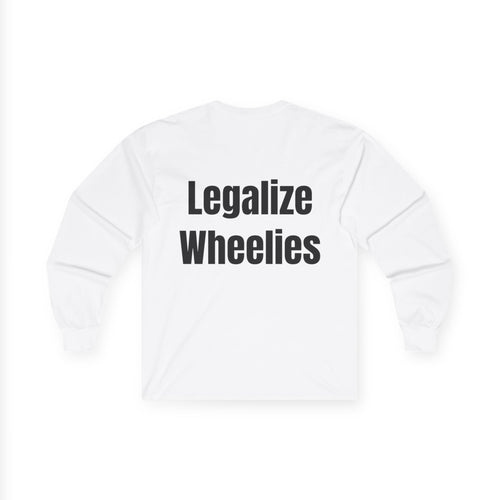 Long Sleeve Tee — "Legalize Wheelies" Emoto Streetwear