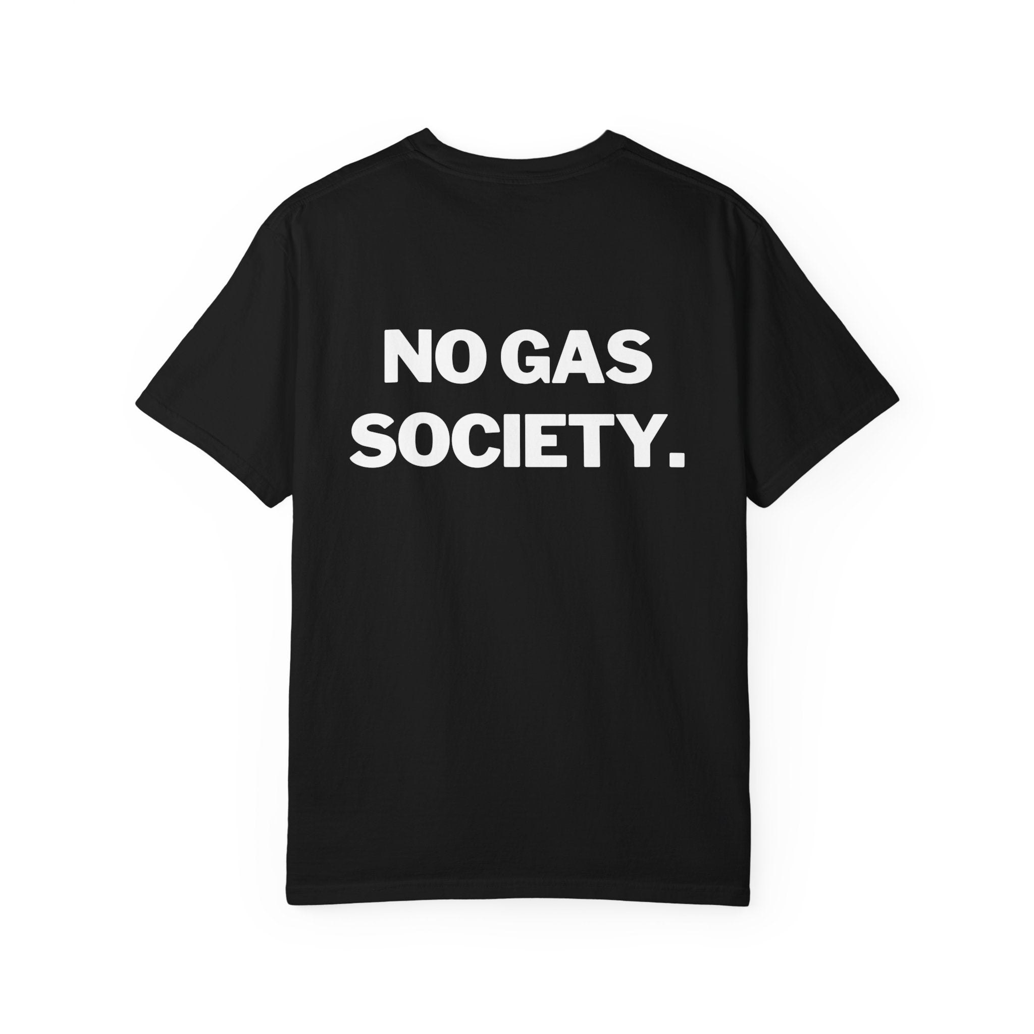 No Gas Society T-Shirt